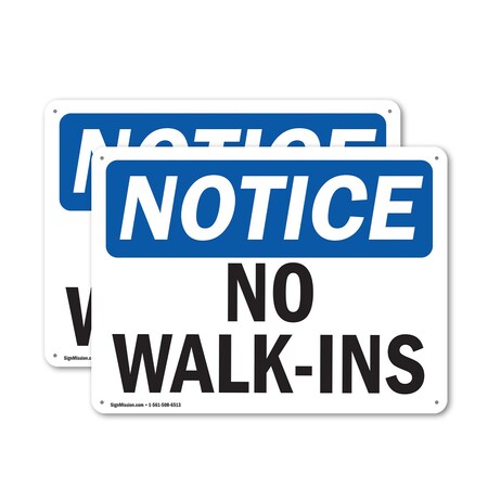Signmission No Walk-Ins OSHA Notice Sign, Plastic, 18in W x 12in L, 2PK OS-2PACK-NS-P-1218-L-15032